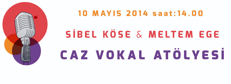 Sibel Köse And Meltem Ege Jazz Vocal Workshop